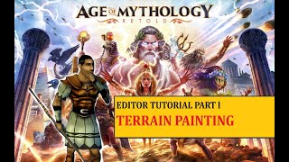 Age Of Mythology  EDITOR TUTORIAL  Part 1  Terrain Painting [upl. by Annait]