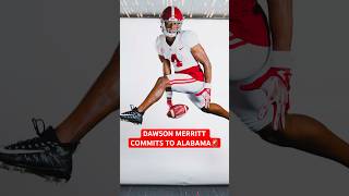 🚨 Dawson Merritt COMMITS To Alabamas 2025 Recruiting Class  Alabama Football Recruiting shorts [upl. by Schechter]