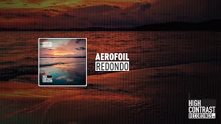 Aerofoil  Redondo High Contrast Recordings [upl. by Ezaria]