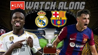 Real Madrid vs Barcelona LIVE WATCH ALONG Spanish Super Cup Final 2023 [upl. by Lovash]