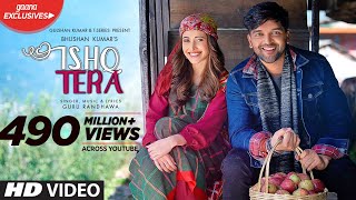 Guru Randhawa Ishq Tera Official Video  Nushrat Bharucha  Bhushan Kumar  TSeries [upl. by Chapell722]