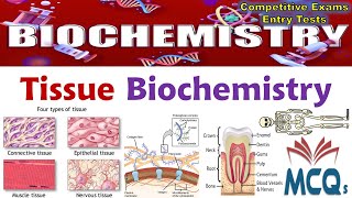 Biochemistry  Tissue Biochemistry MCQs [upl. by Janenna416]