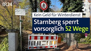 Kein Geld für Winterdienst Starnberg sperrt Wege  Abendschau  BR24 [upl. by Yrret]