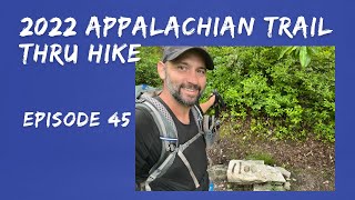 2022 Appalachian Trail Thru Hike Episode 45 [upl. by Lesak]