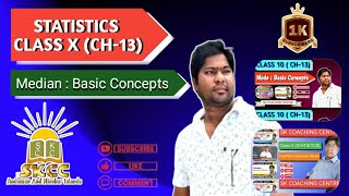 Median Class X Basic Concepts CH13 [upl. by Ferren95]