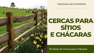 CERCAS para SITIOS e CHACARAS  30 IDEIAS de CERCAS para CHACARAS PAISAGISMO para SÍTIOS e CHÁCARAS [upl. by Beitris652]