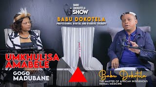 Babu Dokotela Tv Show  Gogo Madubane  Umkhulisa Amabele [upl. by Neelasor]