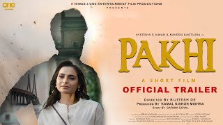 Pakhi Official Trailer  Ayeesha S Aiman  Naveen Kasturia  One Entertainment Music [upl. by Bryce]