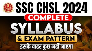 SSC CHSL 2024 Complete Syllabus and Exam Pattern  Best Strategy for CHSL 2024 Exam  SSC 2024 [upl. by Enotna247]