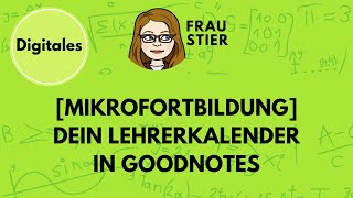 Dein digitaler Lehrerkalender in Goodnotes Import und Tricks zur Nutzung [upl. by Aenit401]