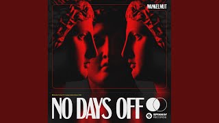 No Days Off Extended Mix [upl. by Iona]