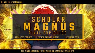 BDO Scholar Magnus Skill amp PvP Guide [upl. by Amyaj]