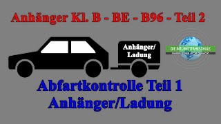 Anhängerausbildung  Abfahrtkontrolle Teil 13 AnhängerLadung Fahrstunde  Prüfungsfahrt [upl. by Enimajneb]