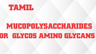 MUCOPOLYSACCHARIDE OR GLYCOSAMINOGLYCANS IN TAMIL  EXAMPLES AND EXPLANATION medicinalnotes1183 [upl. by Enylorac]