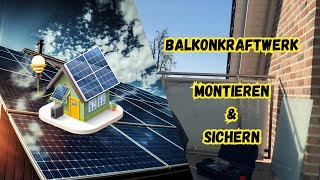 Balkonkraftwerk montage sicher balkon [upl. by Ekyt]