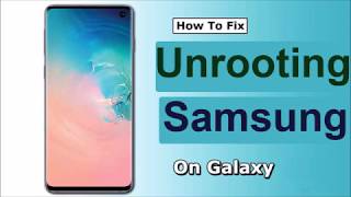 How to unroot Samsung Galaxy Devices step by step in an easy way by RS info TV [upl. by Nehgam604]