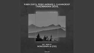 Tanzmanian Devil Monograph amp Qteq Remix  Short Edit [upl. by Aimil700]