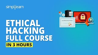 Ethical Hacking Full Course In 3 Hours🔥 Learn Ethical Hacking Ethical Hacking TutorialSimplilearn [upl. by Tsan]