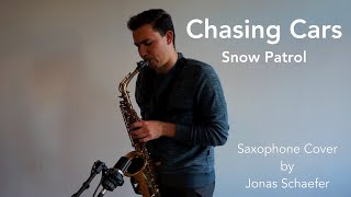 Chasing Cars  Snow Patrol  Saxophone Cover by Jonas Schaefer [upl. by Chrysler]