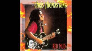 Chris Thomas King  Red Mud [upl. by Chiaki871]