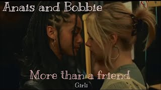 Anais and BobbieMore than a friend [upl. by Nata]