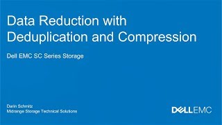 SC Series Data Reduction with Deduplication and Compression [upl. by Nodnorb699]