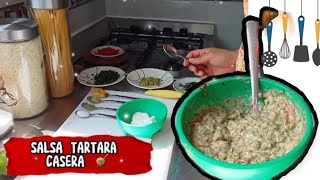 SALSA TARTARA CASERA La mejor salsa tartara casera [upl. by Zap]