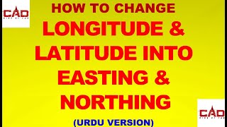 HOW TO CHANGE LONGITUDE amp LATITUDE IN TO EASTING amp NORTHING UrduHindi [upl. by Llezniuq992]