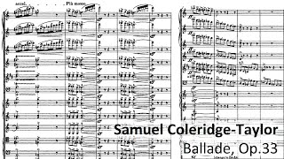 Samuel ColeridgeTaylor  Ballade Op33 Audio  Full score [upl. by Setiram]