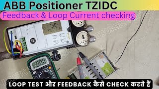 ABB Positioner TZIDC V18345 Loop Current checking  feedback checking abb positioner v18345 [upl. by Ardnasxela]