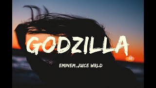 Eminem  Godzilla Lyrics ft Juice WRLD [upl. by Kilan]