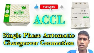 ACCL  Automatic Changeover  Accl Connection  MULLER SP  303  Tech Ghorai  Sabyasachi Ghorai [upl. by Adnolay]