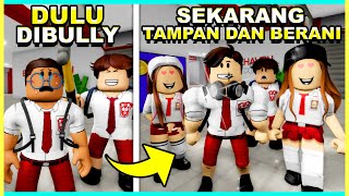 Dulu CULUN DIBULLY Sekarang BEROTOT TAMPAN DAN BERANI Roblox Brookhaven 🏡RP [upl. by Adnolor]