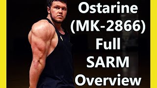 Ostarine mk2866 EXPLAINED  Full SARM Overview History Results and Side Effects [upl. by Deidre]