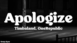 Timbaland feat OneRepublic  Apologize Lyrics [upl. by Sehguh610]