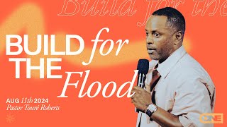 Build for the Flood  Touré Roberts [upl. by Emeline]