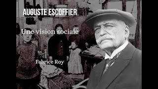 Auguste Escoffier une vision sociale [upl. by Ecadnak]