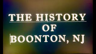 History of BOONTON NJ [upl. by Eiznyl]