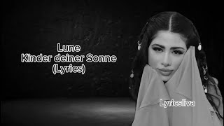 LUNE Kinder deiner Sonne Lyrics [upl. by Asilrahc]