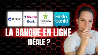 Quelle est la banque en ligne idéale en 2024  BoursoBank Fortuneo Hello bank BforBank [upl. by Goldwin]