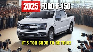 2025 Ford F150 Is It Too Good to Be True The Shocking Truth [upl. by Dolph237]