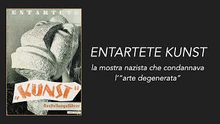 ENTARTETE KUNST  La mostra nazista che condannava l’“arte degenerata” [upl. by Seraphina507]