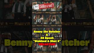 Is quotStabbed and Shot 2quot the Best Benny the Butcher amp 38 Spesh Collab Yet reaction [upl. by Marybeth]