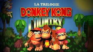 La Trilogie Donkey Kong Country [upl. by Knarf157]