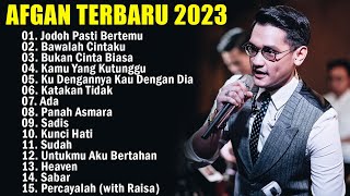 20 LAGU TERBAIK AFGAN  FULL ALBUM TERBAIK DAN TERPOPULER [upl. by Einotna2]