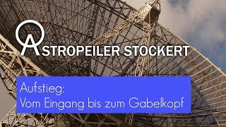 Astropeiler – Der Aufstieg bis zum Gabelkopf aktualisiert [upl. by Maxfield6]