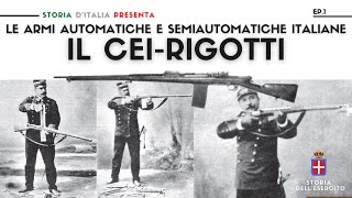 Il fucile automatico CEIRIGOTTI  Le armi automatiche italiane 1 [upl. by Aikym763]