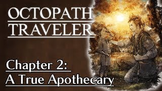 Octopath Traveler  10  Alfyn the Apothecary  Chapter 2 A True Apothecary [upl. by Joao307]