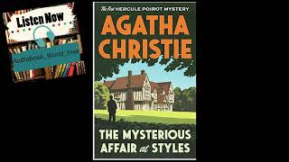 The Mystrious Affair at Styles by Agatha Christie  Full Audiobook [upl. by Paige]