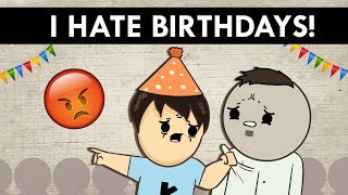 Not So Happy Birthdays [upl. by Oinotnas443]